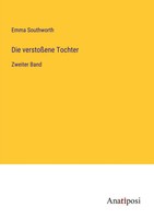 Die VerstoßEne Tochter Zweiter Band Emma Southworth Taschenbuch 208 S. Deutsch