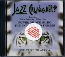 CD Jazz Crusaders - Power Of Our Music, The Endandered Species: Live In South Af