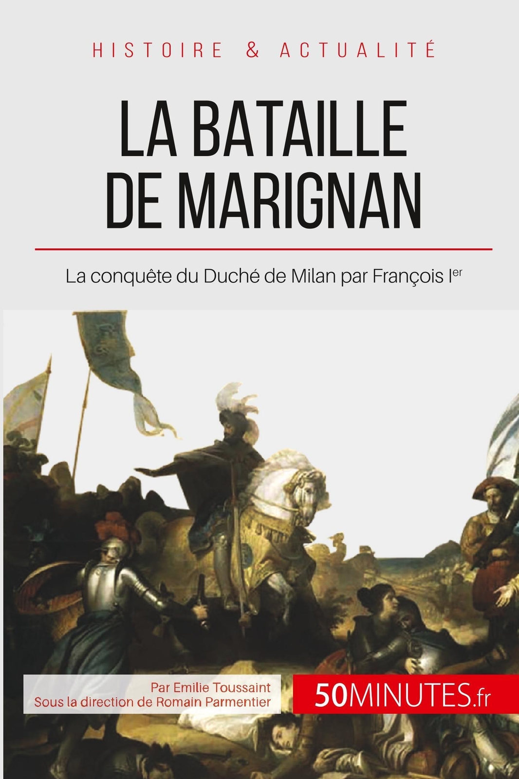 Thumbnail - La Bataille De Marignan | Emilie Toussaint (u. A.) | Taschenbuch |