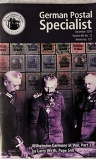 German Postal Specialist Dec 2015 Wilhelmine Germany At War DDR Official Covers