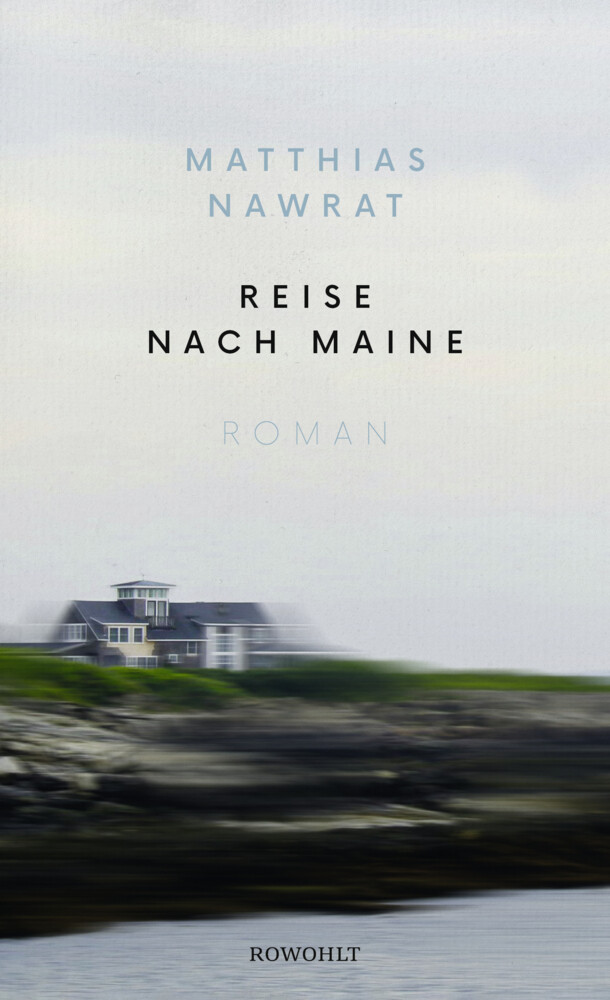 Thumbnail - Reise Nach Maine | Matthias Nawrat | Buch | 224 S. | Deutsch | 2021