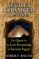 Secret Chamber Revisited | The Quest For The Lost Knowledge Of Ancient Egypt