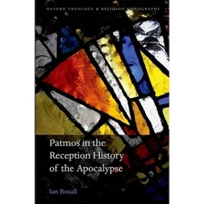 Patmos in the Reception History of the Apocalypse (Oxford Theology and Religion