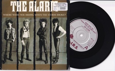 ALARM, THE: Where Were You Hiding When the Storm Broke? - 7'' VINYL: EXCELLENT