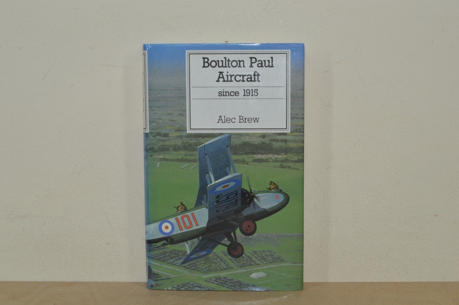 Boulton Paul Aircraft Since 1915 - Alec Brew - H/B First Edition (#34)