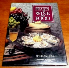 ALMADEN VINEYARDS FEASTS OF WINE AND FOOD By William Rice -Oversized Hardcover