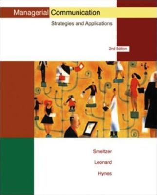 Managerial Communication: Strategies and Applications