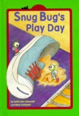 Snug Bug's Play Day (ALL ABOARD READING STATION STOP 1) by Cathy East Dubowski