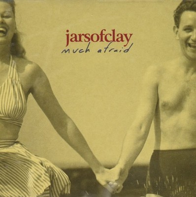 Much Afraid [CD] Jars of Clay [Ex-Lib. DISC-ONLY]