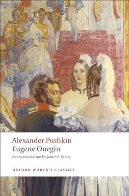 Eugene Onegin A Novel in Verse (Oxf..., Pushkin, Alexan