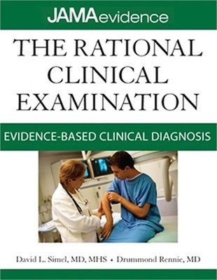 The Rational Clinical Examination: Evidence-Based Clinical Diagnosis (Paperback