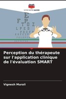 Vignesh Murali (U. A.) | Perception Du ThéRapeute Sur L'application Clinique...
