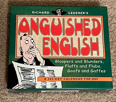 Richard Lederer's Anguished English A 365-Day Calendar