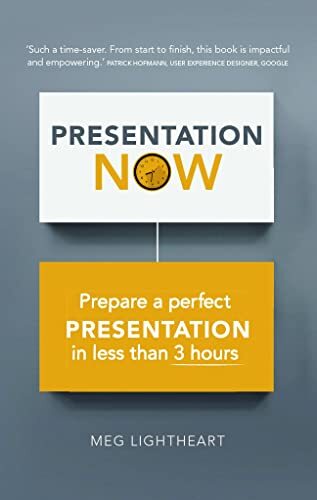 Presentation Now: Prepare a perfect presentation in less than 3 hours By Andrew