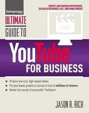 Ultimate Guide to YouTube for Business (Ultimate Series) by Jason R. Rich