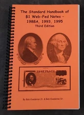 The Standard Handbook of $1 WEB-FED Notes 1988A, 1993, 1995 Third Edition Book