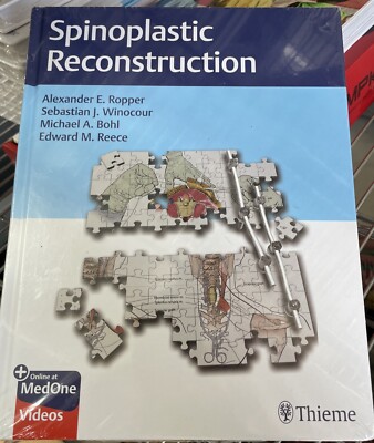 Spinoplastic Reconstruction Ropper, Winocour, Bohl, Reece. ISBN 9781684205011.