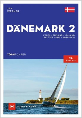 Törnführer Dänemark 2 | Fünen - Seeland - Lolland - Falster - Møn - Bornholm