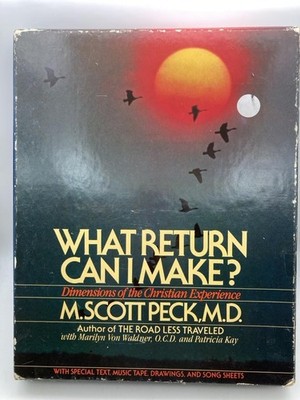What Return Can I Make: Dimensions of the Christian Experience (with special...