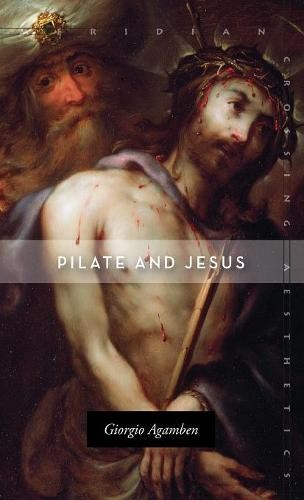 Pilate and Jesus Agamben Kotsko Paperback John Wiley & Sons 9780804794541