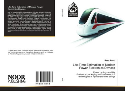 Life-Time Estimation of Modern Power Electronics Devices Raed Amro