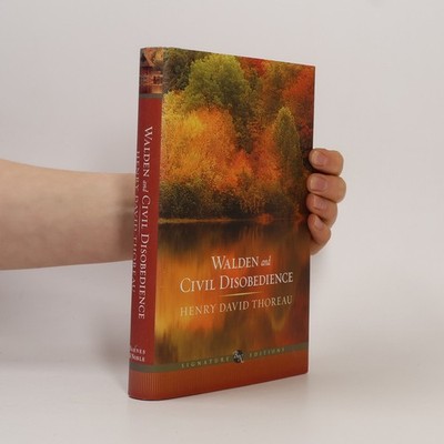 Walden and Civil Disobedience  |  Henry David Thoreau