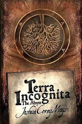 Terra Incognita: : The Abyss By Joshua Corey Mays - New Copy - 9781463742713