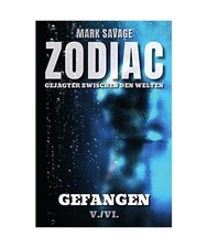 Zodiac – Gejagter zwischen den Welten / Zodiac – Gejagter zwischen den Welte