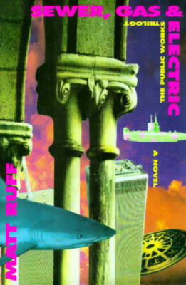 #ad Sewer Gas amp; Electric: The Public Works Trilogy : A Novel VERY GOOD $6.64