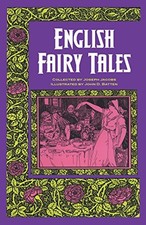 English Fairy Tales (Dover Children'..., Jacobs, Joseph