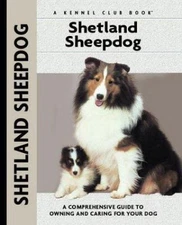Shetland Sheepdog: A Comprehensi- hardcover, Charlotte Schwartz, 1593782322, new