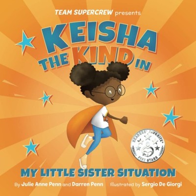 Keisha the Kind in My Little Sister Situation (Team Supercrew Series): A chi...