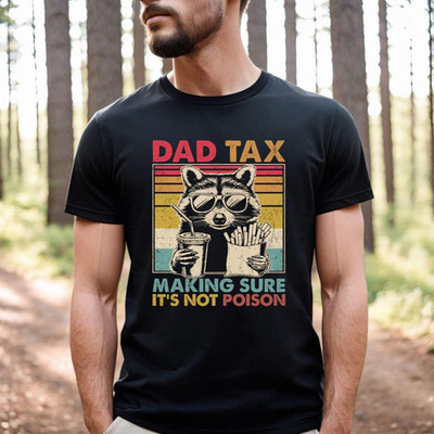 Dad Tax Racoon Shirt, Funny Dad Shirts, Retro Shirt for Dad, Fathers Day Gift