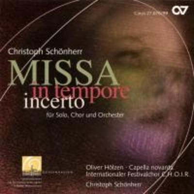 Missa In Tempore Incerto | Schönherr/Internat. Festivalchor C. H. O. I | Deutsch