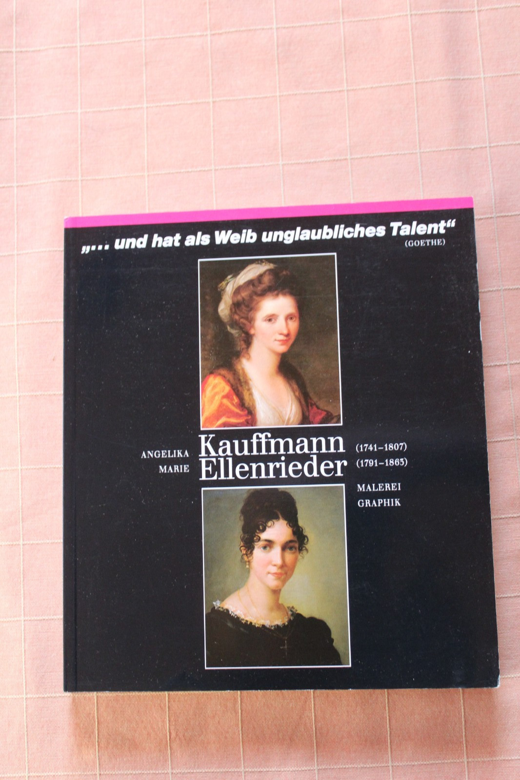 und hat als Weib unglaubliches Talent - Angelika Kauffmann + Marie Ellenrieder - Unbekannt