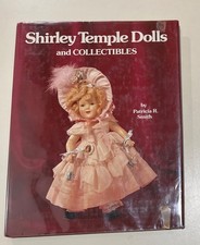 Shirley Temple Dolls And Collectibles Patricia R Smith Hardcover 1977 HC DJ EUC