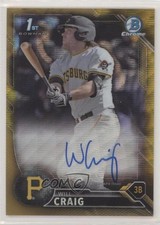 2016 Bowman Draft Chrome Pick Gold Wave Refractor 48/50 Will Craig Auto o8y
