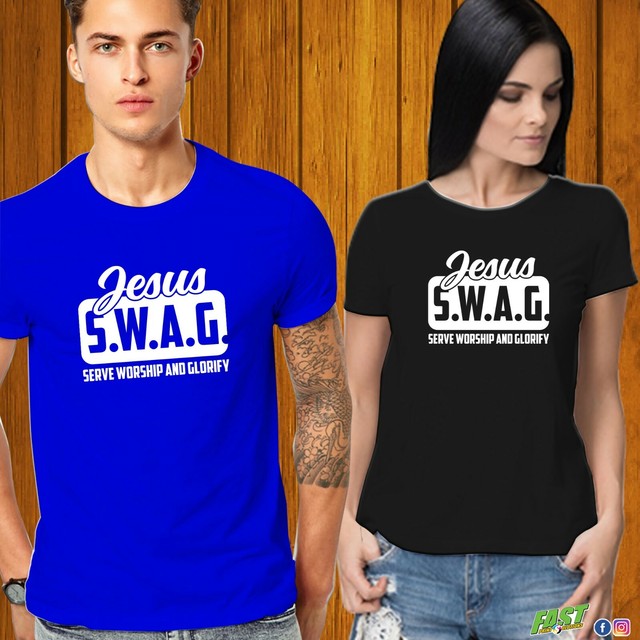 Jesus Swag Tshirt, Religious Christian shirt. Serve Worship and Glorify