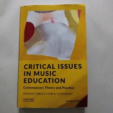 Critical Issues in Music Education, 2nd editi...