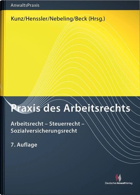 Praxis des Arbeitsrechts | Jürgen Beck (u. a.) | Buch | AnwaltsPraxis | 3200 S.