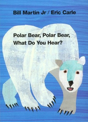 Polar Bear, Polar Bear, What Do You Hear?: Classic Board Book (Brown Bear an...