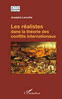 Les RéAlistes Dans La ThéOrie Des Conflits Internationaux Josepha Laroche Buch