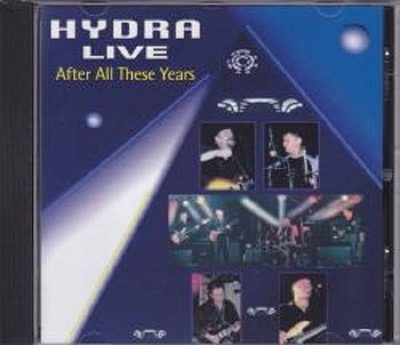 Hydra: Live After All These Years (2005 Australia Southern Rock CD Reiusse)