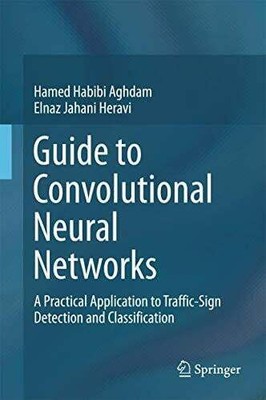 Guide to Convolutional Neural Networks: A Practical Application Buch Springer