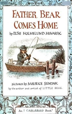 Father Bear Comes Home (I Can Read Book 1) by Minarik, Else Holmelund (1978)...