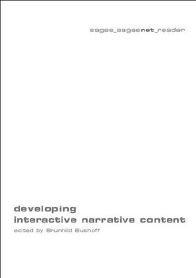 Developing interactive narrative content: sagas_sagasnet_reader. Bushoff, Brunhi