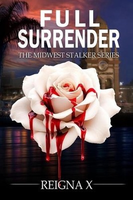 Full Surrender by Reigna X. Paperback Book