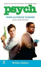 Psych: Mind-Altering Murder - Mass Market Paperback By Rabkin, William - GOOD
