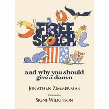 Free Speech: And Why You Should Give a Damn, Zimmerman, Jonathan, Good Book