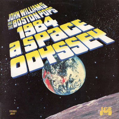 John Williams And Boston Pops Orchestra - 1984 A Space Odyssey